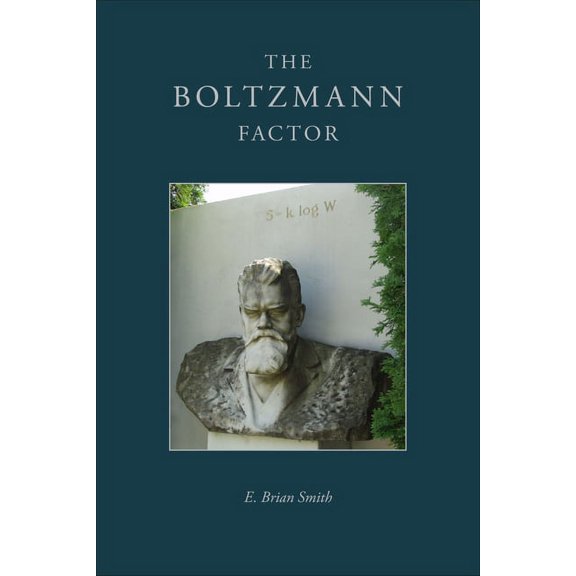 The Boltzmann Factor (Hardcover)