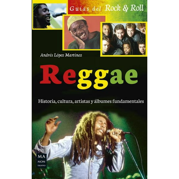 Guías del Rock & Roll: Reggae : Historia, cultura, artistas y álbumes fundamentales (Paperback)