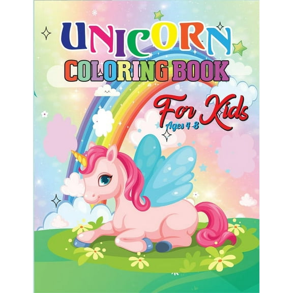 Unicorn Coloring Book for Kids Ages 4-8 : A Cute Unicorn Coloring Book With High Quality Illustrations For Kids Ages 4-8(Volume 2) (Paperback)