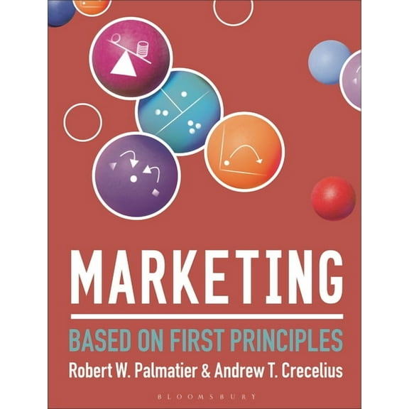 Marketing: Based on First Principles, (Hardcover)