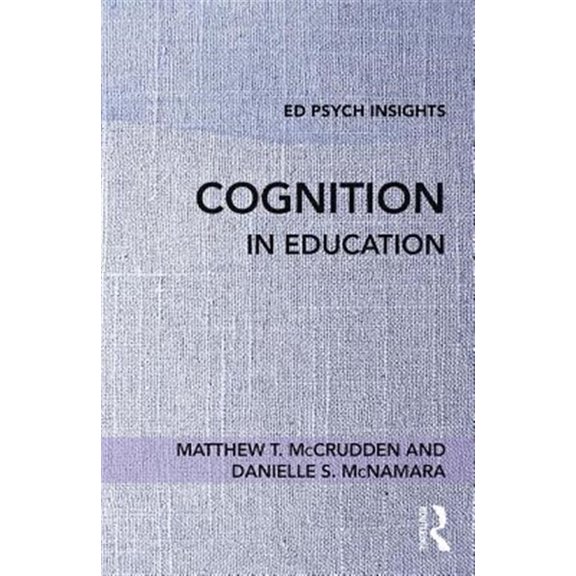 Pre-Owned Ed Psych Insights: Cognition in Education (Paperback)