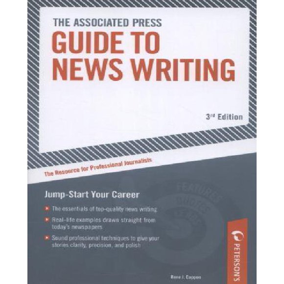 The Associated Press Guide To Newswriting By Cappon, Rene J.