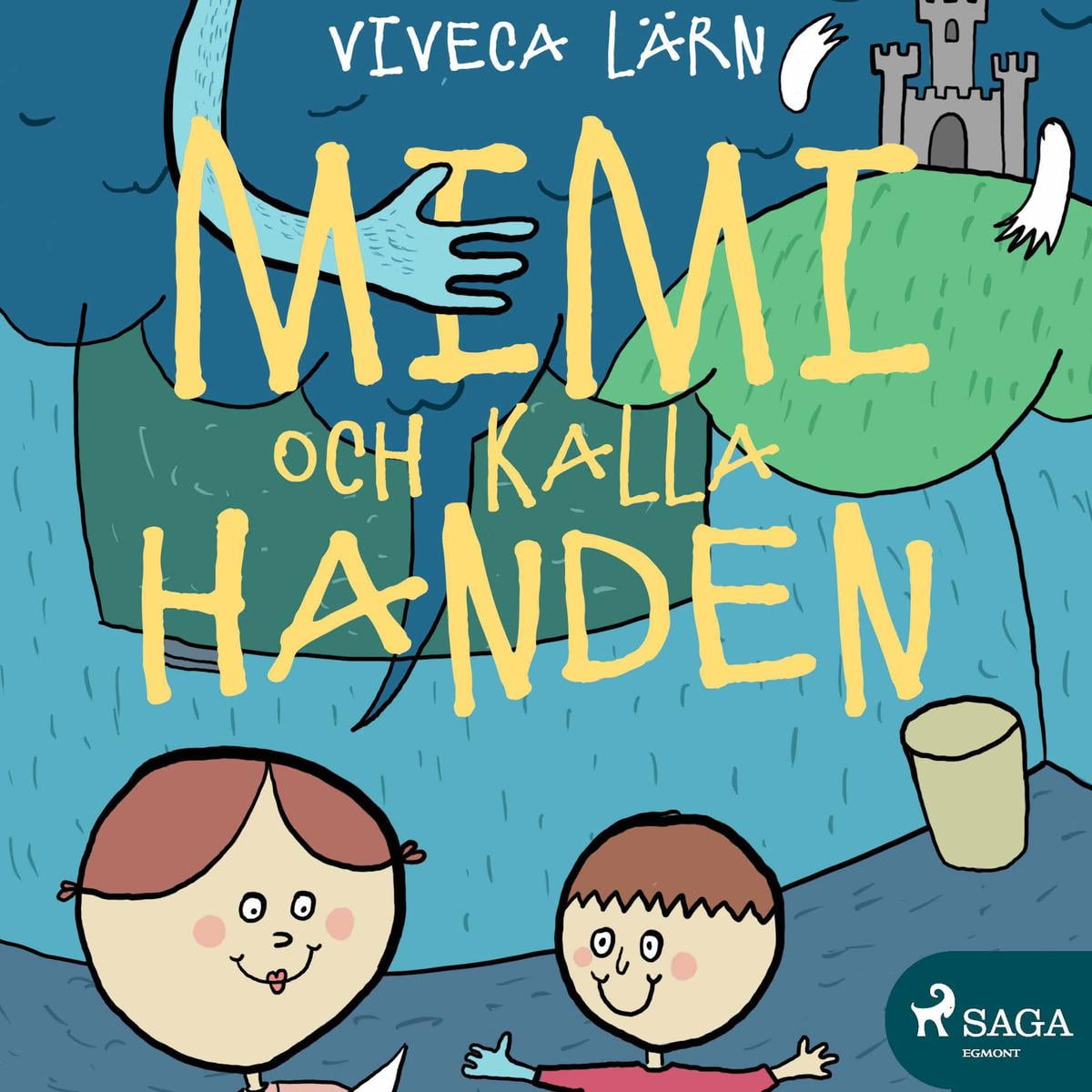 Mimmi och kalla handen (oförkortat) - Audiobook