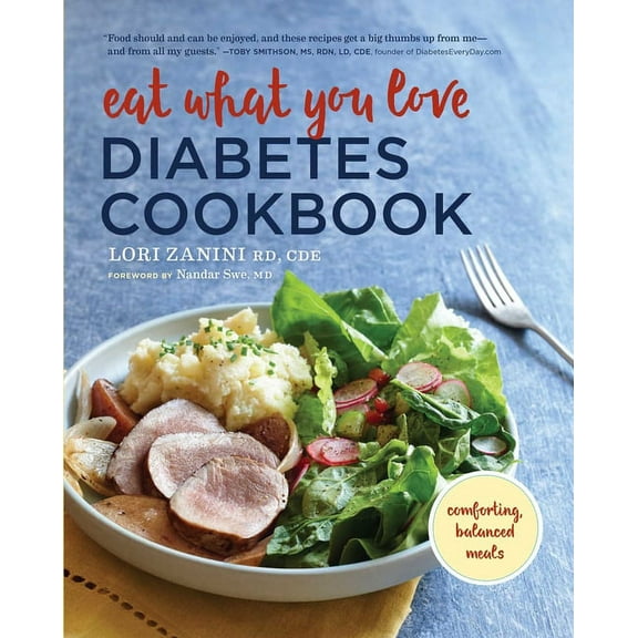 Eat What You Love Diabetic Cookbook : Comforting, Balanced Meals (Paperback)