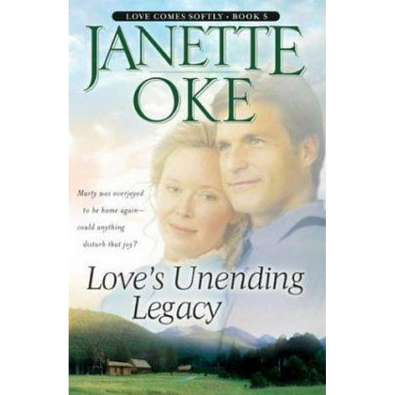 Pre-Owned Love's Unending Legacy (Paperback) 0764228528 9780764228520