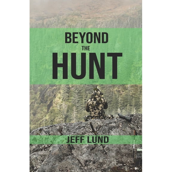 Beyond the Hunt, (Paperback)