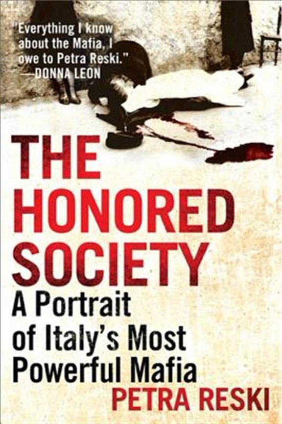 Pre-Owned The Honored Society : A Portrait of Italy's Most Powerful Mafia (Paperback)