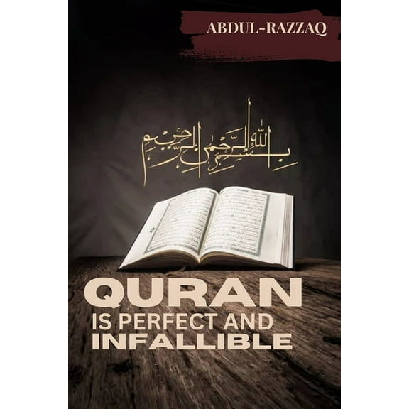 Quran is perfect and infallible, (Paperback)