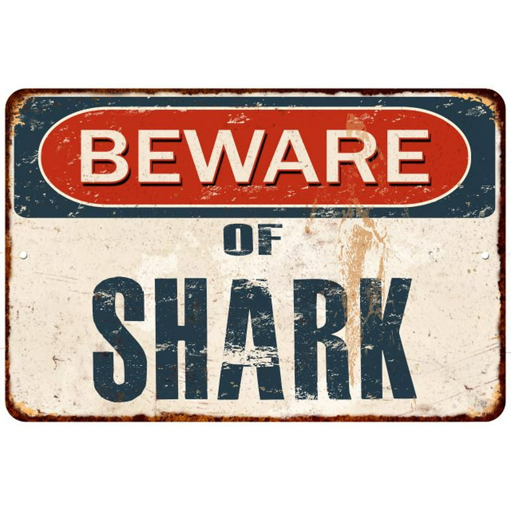 Beware of SHARK Metal Sign Rusty Wall Decor 8x12 108120041197 - Walmart ...