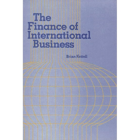The Finance of International Business, (Hardcover)