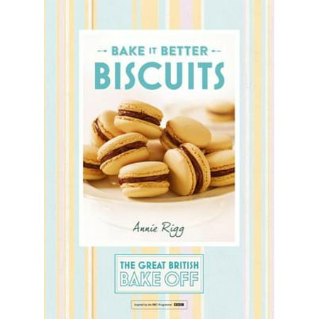 Great British Bake Off - Bake it Better (No.2): Biscuits -