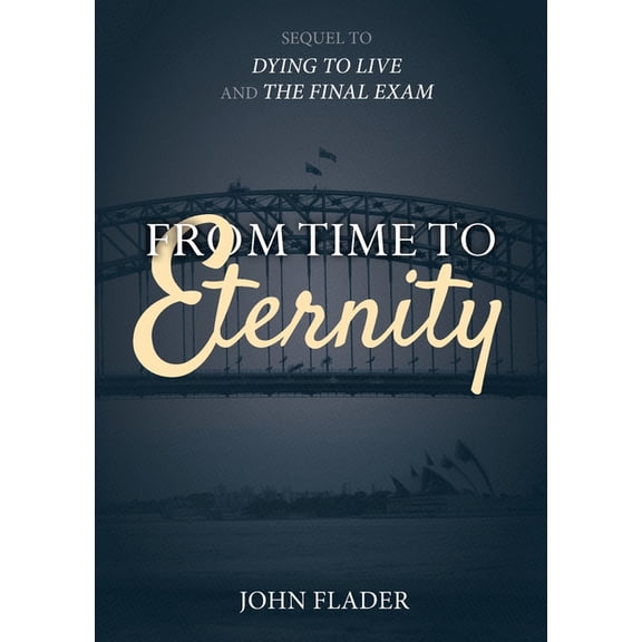 From Time to Eternity, (Paperback)