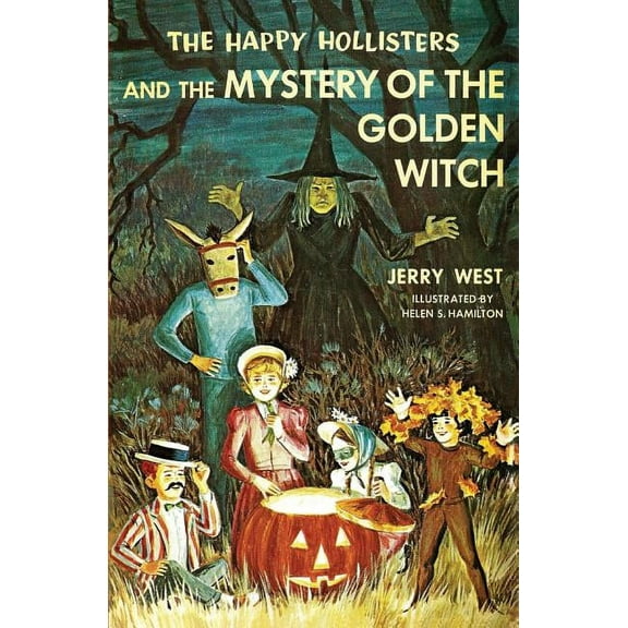 Happy Hollisters The Happy Hollisters and the Mystery of the Golden Witch, Book 30, (Paperback)