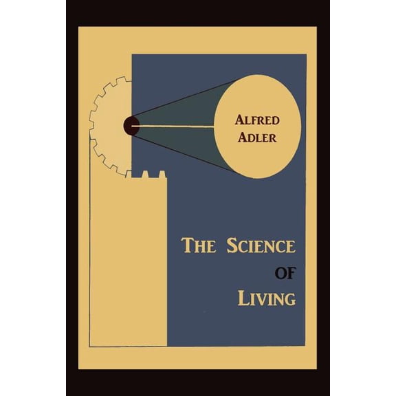 The Science of Living, (Paperback)