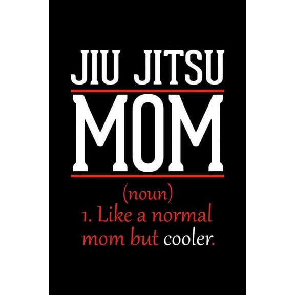 Jiu Jitsu Mom Notebook: Graph Paper Notebook with 120 pages 6x9 perfect as math book, sketchbook, workbook and diary Funny Gift for Jiu Jitsu Fans and Coaches (Paperback)