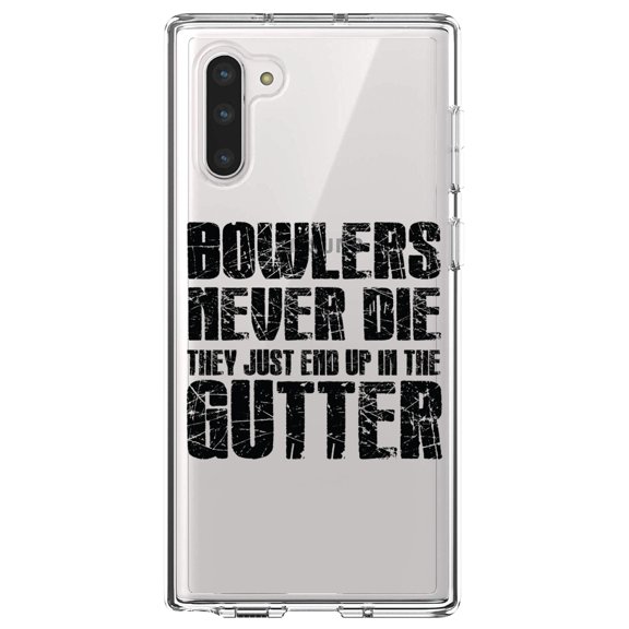 DistinctInk Clear Shockproof Hybrid Case for Samsung Galaxy Note 10 (6.3" Screen) - TPU Bumper Acrylic Back Tempered Glass Screen Protector - Bowlers Never Die They End Up In The Gutter
