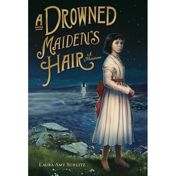Pre-Owned A Drowned Maiden's Hair: A Melodrama (Hardcover) 0763629308 9780763629304