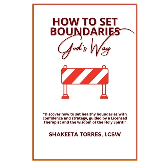 How to Set Boundaries: God's Way, (Paperback)