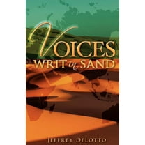 Voices Writ in Sand, Dramatic Monologues and Other Poerm, (Paperback)