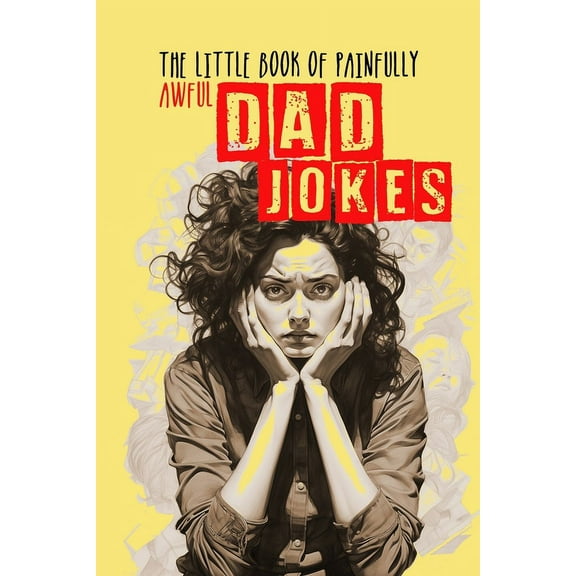 The little Book of painfully awful Dad Jokes (Paperback)