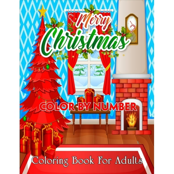 Merry Christmas Color By Number Coloring Book For Adults : Mosaic Christmas Color by Number book with relaxing pages of Christmas scenes around the world (Mosaic Color by Number Books) (Paperback)