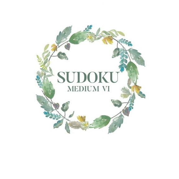 Sudoku Medium VI: 100 Medium Sudoku Puzzles, 6x9 Travel Size, Great Gift, Puzzles, Brain Exercise, Perfect for Get Well Soon Gift Basket (Paperback)