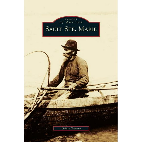 Sault Ste. Marie (Hardcover)