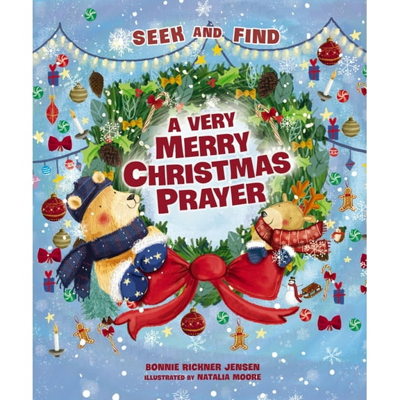 Time to Pray A Very Merry Christmas Prayer Seek and Find: A Sweet Poem of Gratitude for Holiday Joys, Family Traditions, and Baby Jes, (Board Book)
