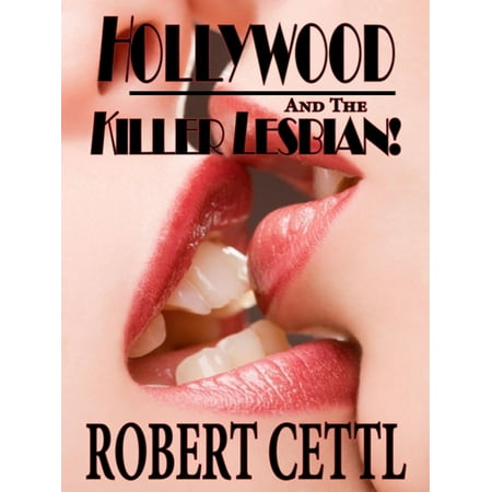 Hollywood and the Killer Lesbian! - eBook