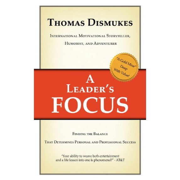 Pre-Owned A Leader's Focus (Paperback) 0988206307 9780988206304