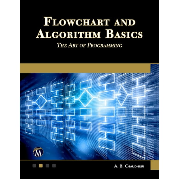 Flowchart and Algorithm Basics: The Art of Programming, (Paperback)