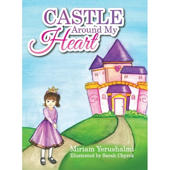 Castle Around My Heart, (Hardcover)