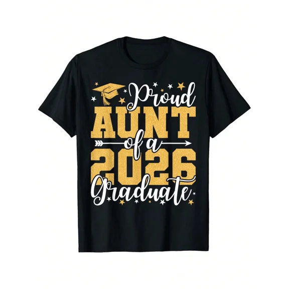 Proud Aunt of a 2026 Graduate Senior Class Graduation Ceremony Family T-Shirt Retro Gold Glitter Aesthetic Short Sleeve Graphic Apparel