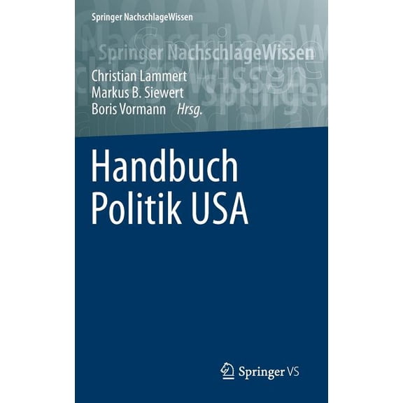 Springer Nachschlagewissen Handbuch Politik USA, (Hardcover)