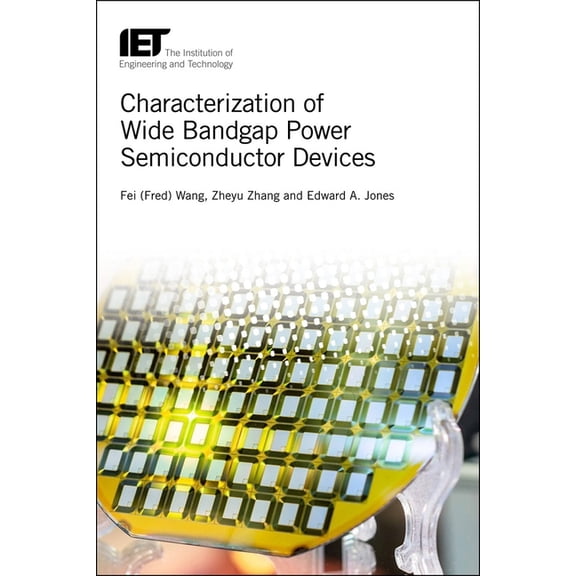 Energy Engineering: Characterization of Wide Bandgap Power Semiconductor Devices (Hardcover)