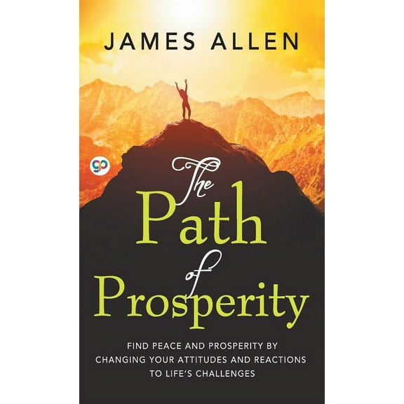 Deluxe Hardbound Edition The Path of Prosperity, (Hardcover)