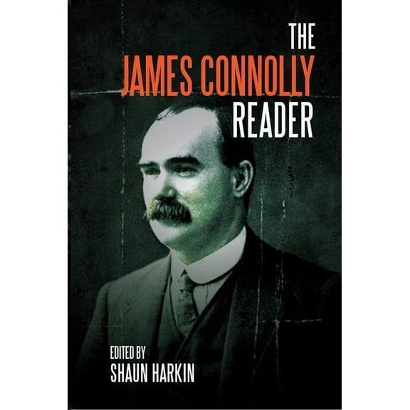 A James Connolly Reader, (Paperback)