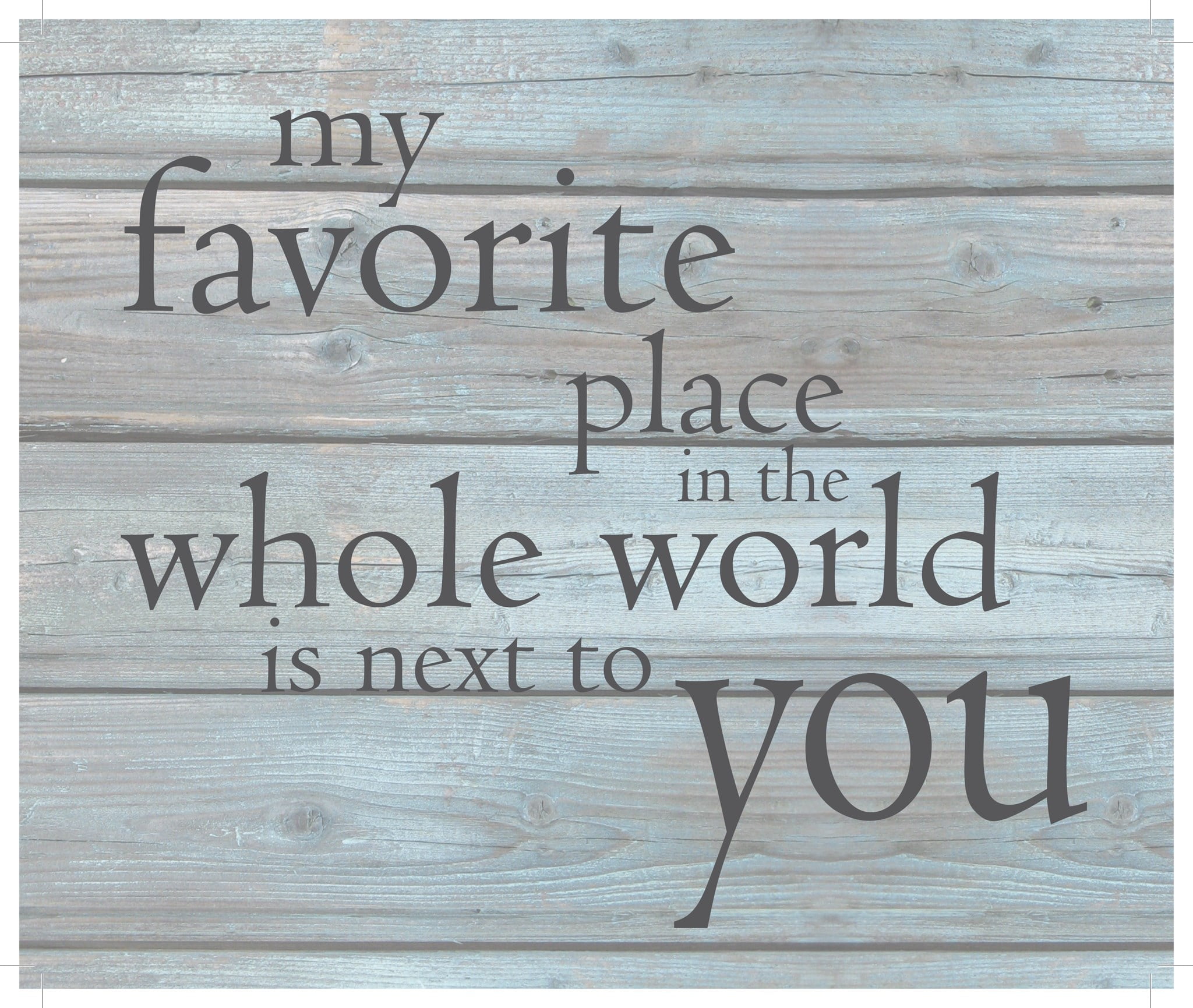 TIAB My Favorite Place In The Whole World Is Next To You Wall Art