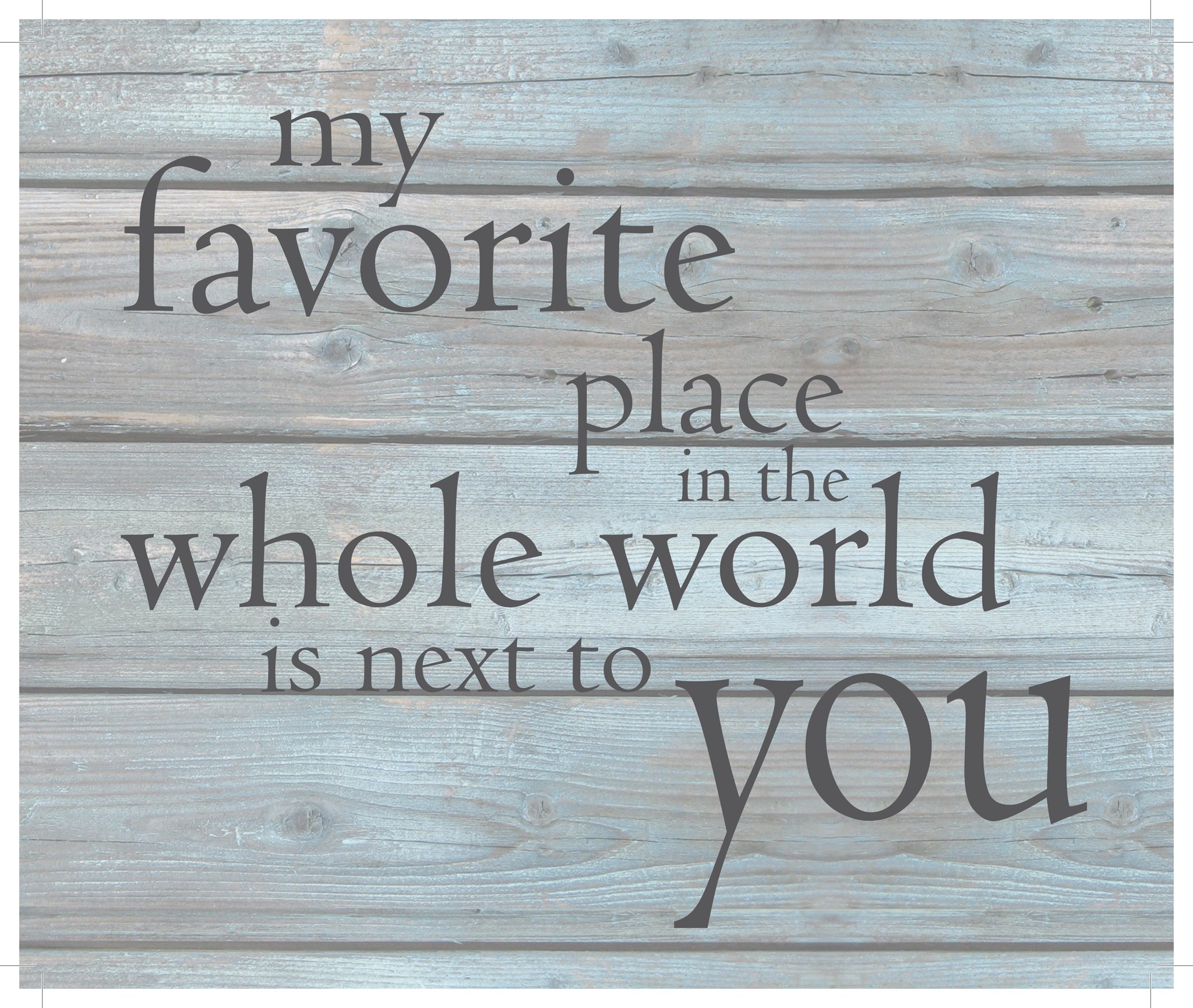 TIAB My Favorite Place In The Whole World Is Next To You Wall Art 