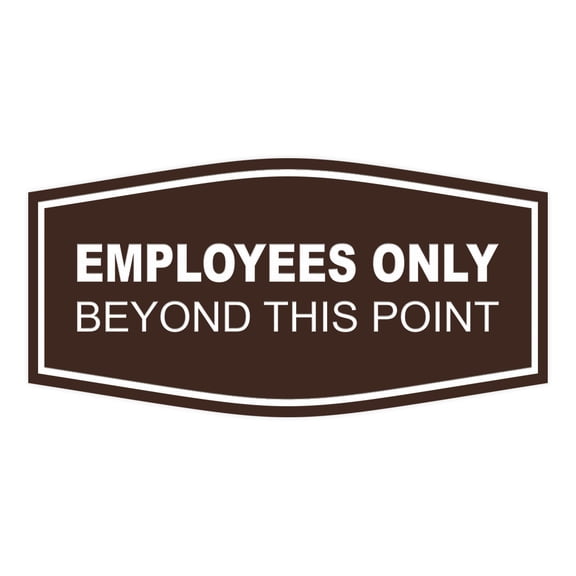 Fancy Employees Only Beyond This Point Sign (Dark Brown) - Small