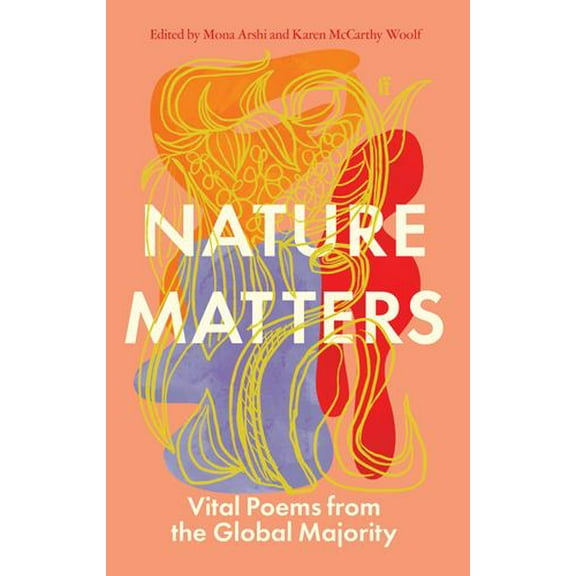 Nature Matters: Vital Poems from the Global Majority