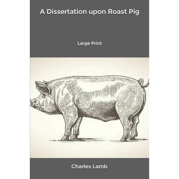 dissertation of a roast pig