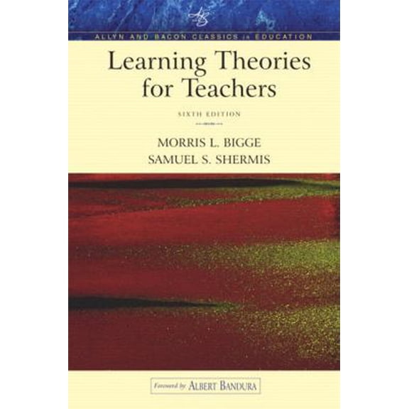 Pre-Owned Learning Theories for Teachers (An Allyn & Bacon Classics Edition) (6th Edition) (Paperback) 0205405576 9780205405572