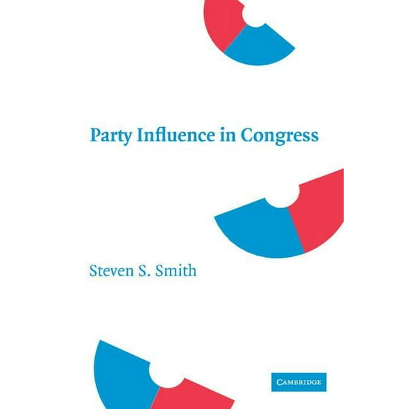 Party Influence in Congress, (Hardcover)