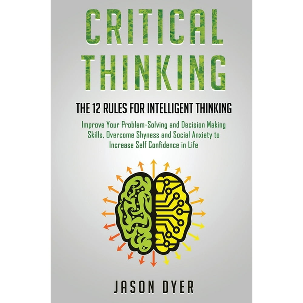 the rules of critical thinking call for