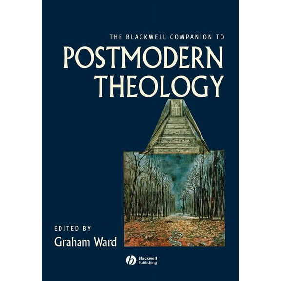Wiley Blackwell Companions to Religion: The Blackwell Companion to Postmodern Theology (Paperback)