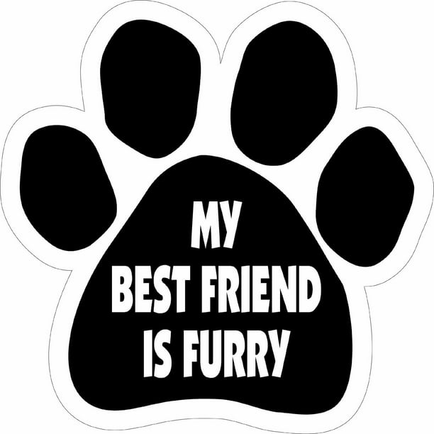 My Best Friend Is Furry Dog Cat 5.5" x 5.5" Car Auto Gift Walmart.com