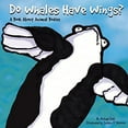 thumbnail image 1 of Pre-Owned Do Whales Have Wings?: A Book about Animal Bodies (Paperback) 1404803734 9781404803732, 1 of 1