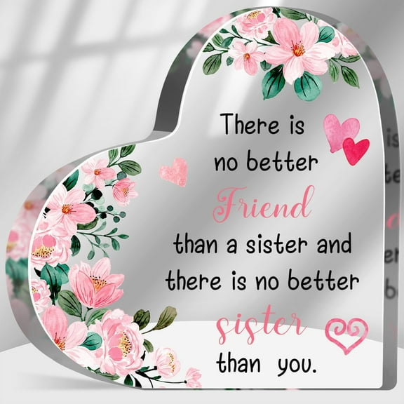 Sister Gift for Women Friends, Floral Paperweight Acrylic for Sister, BFF Birthday Christmas Gift, Friendship Keepsake Plaque for Desk Table Book Shelf Work Decor