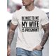 thumbnail image 1 of Casual Men's Crew Neck T-Shirt with "Be Nice to Me My Wife is Pregnant" Print - Slight Stretch, Short Sleeve, Summer Wear, 1 of 7